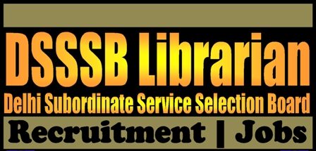 DSSSB Librarian Recruitment e1736529038579 DSSSB Librarian Online Form 2025