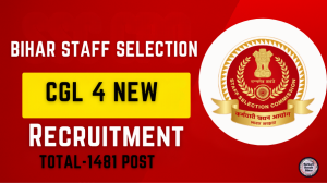 Bihar CGL 4 New Recruitment 